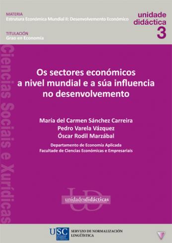 Cuberta para Os sectores económicos a nivel mundial e a súa influencia no desenvolvemento