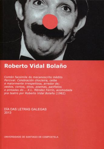 Cuberta para Roberto Vidal Bolaño: Día das letras galegas 2013