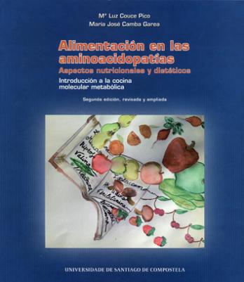 Cuberta para Alimentación en las aminoacidopatías: Aspectos nutricionales y dietéticos. Introducción a la cocina molecular metabólica