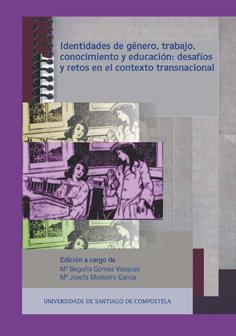 Cuberta para Identidades de género, trabajo, conocimiento y educación: desafíos y retos en el contexto transnacional