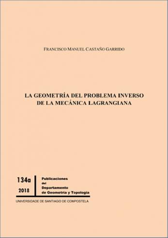 Cuberta para La geometría del problema inverso de la mecánica lagrangiana