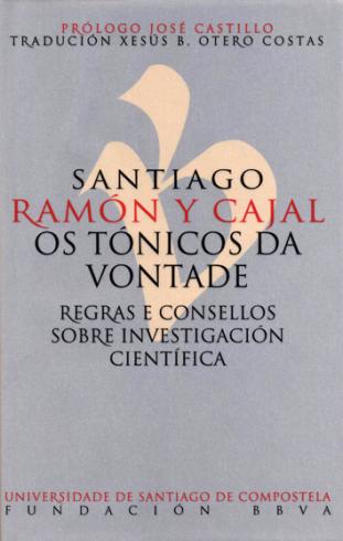 Cuberta para Os tónicos da vontade: regras e consellos sobre investigación científica