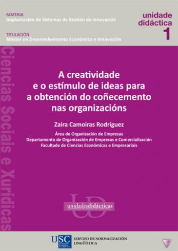 Cuberta para A creatividade e o estímulo de ideas para a obtención do coñecemento nas organizacións