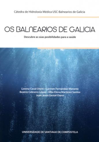 Cuberta para Os balnearios de Galicia: Descubre as súas posibilidades para a saúde