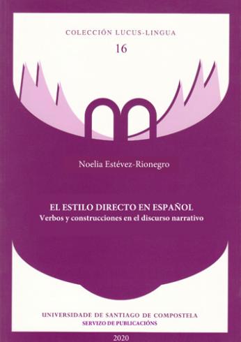 Cuberta para El estilo directo en español: verbos y construcciones en el discurso narrativo