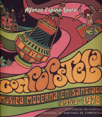 Cuberta para Compopstela. Música moderna en Santiago (1954-1978)