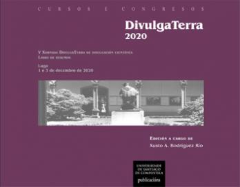 Cuberta para DivulgaTerra 2020: V Xornada DivulgaTerra de divulgación científica, libro de resumos, Lugo, 1 e 3 de decembro de 2020