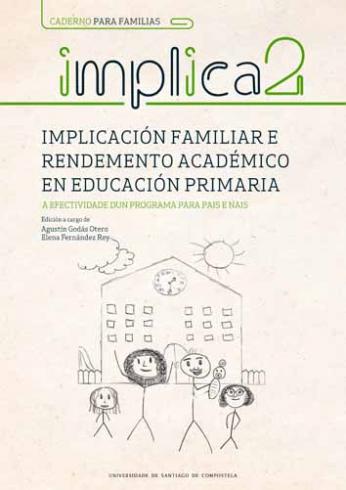 Cuberta para Caderno para familias. Implicación familiar e rendemento académico en educación primaria. A efectividade dun programa para pais e nais