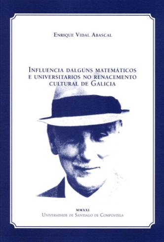 Cuberta para Influencia dalgúns matemáticos e universitarios no renacemento cultural de Galicia