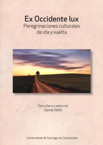 Cuberta para Ex Occidente lux: peregrinaciones culturales de ida y vuelta