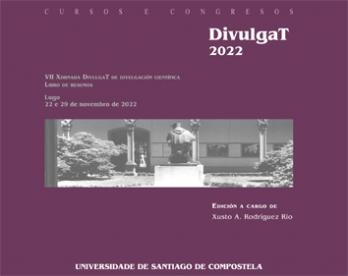 Cuberta para DivulgaT 2022: VII Xornada DivulgaT de divulgación científica, libro de resumos, Lugo, 22 e 29 de novembro de 2022