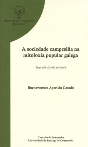 Cuberta para A sociedade campesiña na mitoloxía popular galega: Segunda edición revisada