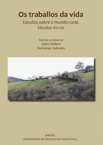 Cuberta para Os traballos da vida: estudos sobre o mundo rural. Séculos XVI-XX