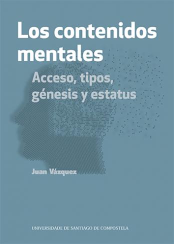 Cuberta para Los contenidos mentales: acceso, tipos, génesis y estatus