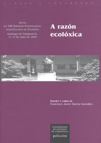 Cuberta para A razón ecolóxica: Actas do VIII simposio internacional luso-galaico de Filosofía