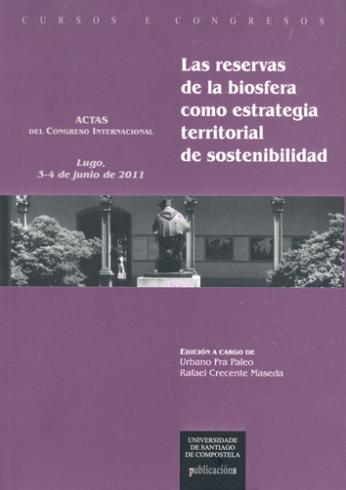 Cuberta para Las reservas de la biosfera como estrategia territorial de sostenibilidad: Actas del congreso internacional