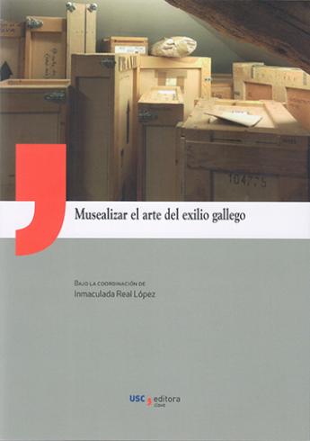 Cuberta para Musealizar el arte del exilio gallego