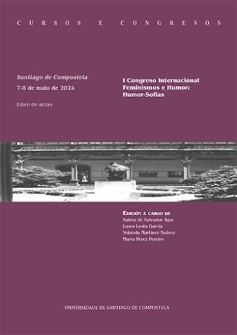 Cuberta para I Congreso Internacional Feminismos e Humor: Humor-Sofías, Santiago de Compostela, 7-8 de maio de 2024: libro de actas