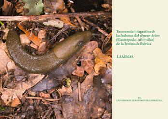 Cuberta para Láminas. Taxonomía integrativa de las babosas del género Arion (Gastropoda: Arionidae)  de la Península Ibérica