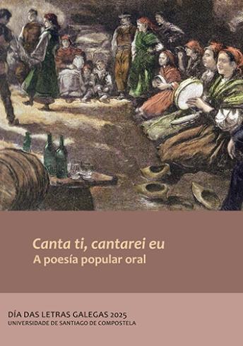 Cuberta para ‘Canta ti, cantarei eu’. A poesía popular oral: Día das Letras Galegas 2025