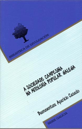 Cuberta para A sociedade campesiña na mitoloxía popular galega