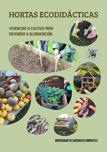 Cuberta para Hortas ecodidácticas: vivenciar o cultivo para entender a alimentación