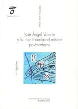 Cuberta para José Angel Valente y la intertextualidad mística postmoderna