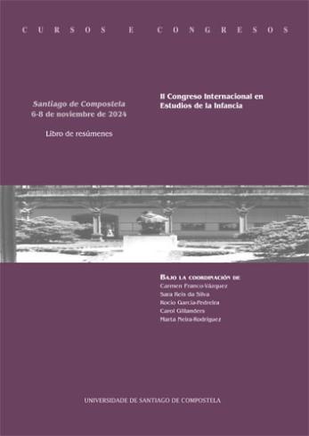 Cuberta para II Congreso Internacional en Estudios de la Infancia, Santiago de Compostela, 6-8 de noviembre de 2024: libro de resúmenes