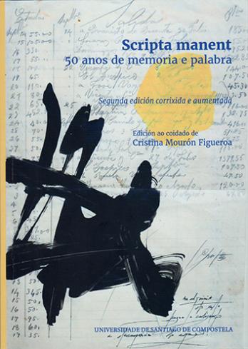 Cuberta para Scripta manent: 50 anos de memoria e palabra. Antoloxía literaria de escritoras e escritores de Filoloxía