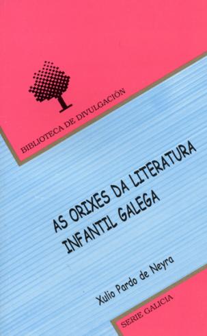 Cuberta para As orixes da literatura infantil galega (1918-1936): unha nova forma de entender a literatura