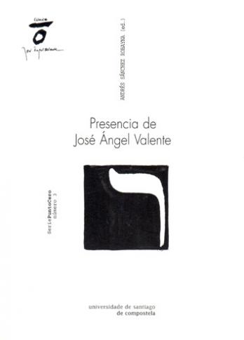 Cuberta para Presencia de José Ángel Valente: Jóvenes poetas y críticos ante la obra de José Ángel Valente