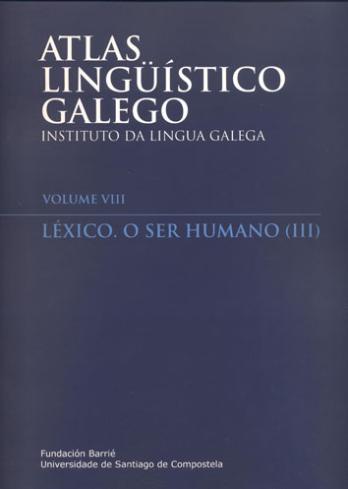 Cuberta para Atlas Lingüístico Galego. Volume VIII: Léxico. O ser humano (III)