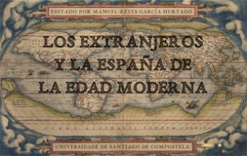 Cuberta para Los extranjeros y la España de la Edad Moderna