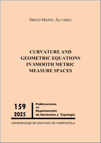 Cuberta para CURVATURE AND GEOMETRIC EQUATIONS IN SMOOTH METRIC MEASURE SPACES
