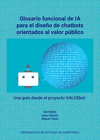 Cuberta para Glosario funcional de IA para el diseño de chatbots orientados al valor público: una guía desde el proyecto VALUEbot