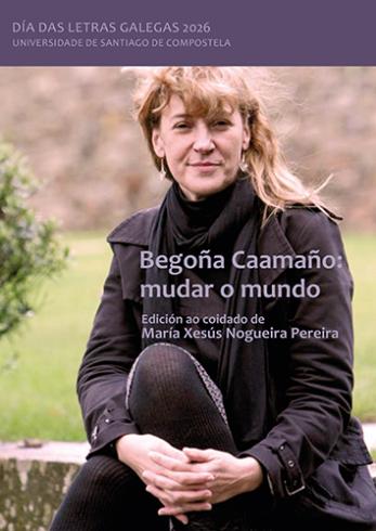 Cuberta para Begoña Caamaño. Mudar o mundo: Día das Letras Galegas 2026