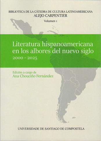 Cuberta para Literatura hispanoamericana en los albores del nuevo siglo: 2000-2025