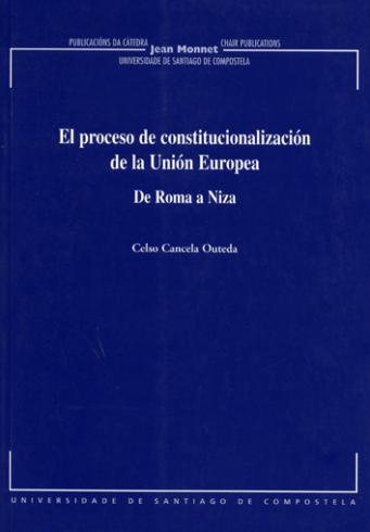 Cuberta para El proceso de constitucionalización de la Unión Europea: de Roma a Niza