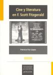 Cuberta para Cine y literatura en F. Scott Fitzgerald: del texto literario al guión cinematográfico