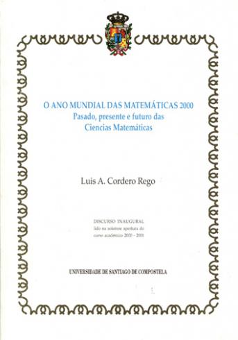 Cuberta para O ano mundial das matemáticas 2000: pasado, presente e futuro das Ciencias Matemáticas