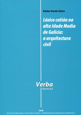 Cuberta para Léxico cotián na alta Idade Media de Galicia: a arquitectura civil