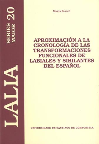 Cuberta para Aproximación a la cronología de las transformaciones funcionales de labiales y sibilantes del español
