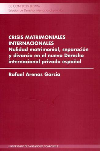 Cuberta para Crisis matrimoniales internacionales: nulidad matrimonial, separación y divorcio en el nuevo Derecho internacional privado español