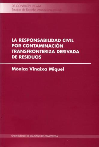 Cuberta para La responsabilidad civil por contaminación transfronteriza derivada de residuos