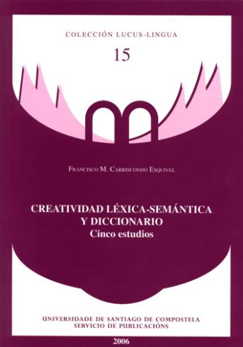 Cuberta para Creatividad léxica-semántica y diccionario: cinco estudios