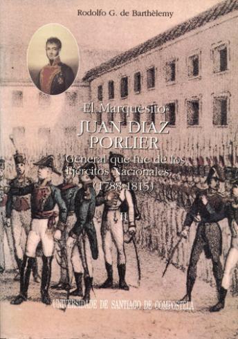 Cuberta para "El Marquesito" Juan Díaz Porlier: General que fue de los Ejércitos Nacionales... (1788-1815)