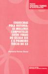 Cuberta para Esquecidas pola historia: as mulleres compostelás entre finais do século XIX e o primeiro tercio do XX