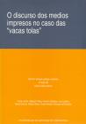 Cuberta para O discurso dos medios impresos no caso das "vacas tolas"