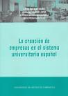 Cuberta para La creación de empresas en el sistema universitario español