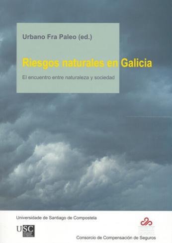 Cuberta para Riesgos naturales en Galicia: El encuentro entre naturaleza y sociedad